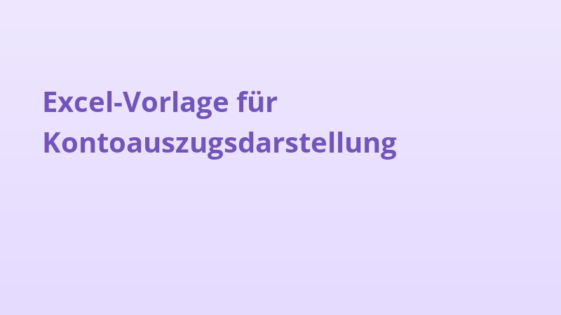 Excel-Vorlage für Kontoauszugsdarstellung