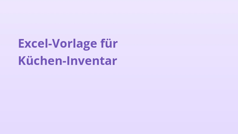 Excel-Vorlage für Küchen-Inventar