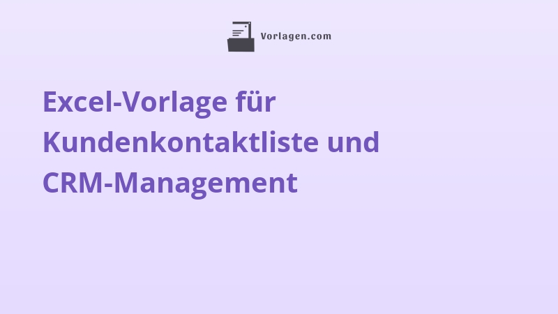 Excel-Vorlage für Kundenkontaktliste und CRM-Management