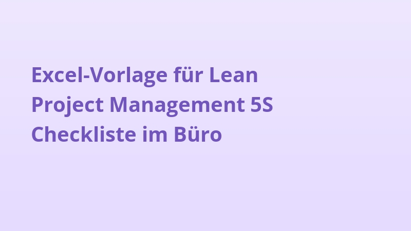 Excel-Vorlage für Lean Project Management 5S Checkliste im Büro