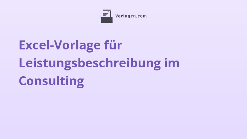Excel-Vorlage für Leistungsbeschreibung im Consulting