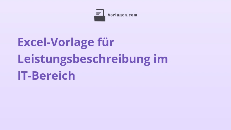 Excel-Vorlage für Leistungsbeschreibung im IT-Bereich