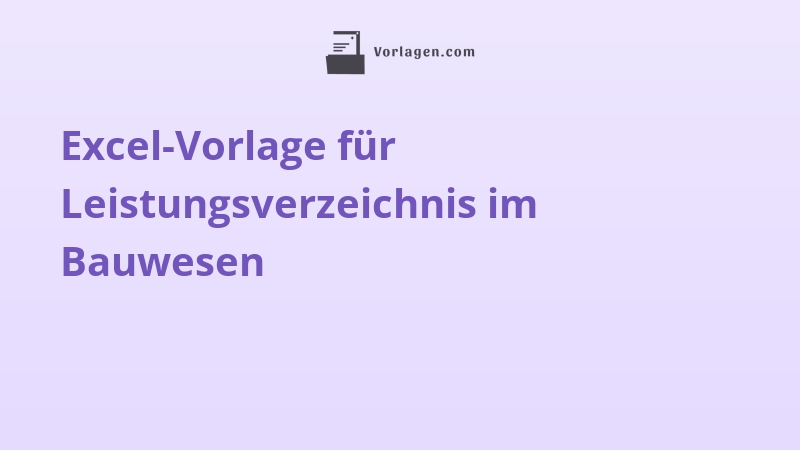 Excel-Vorlage für Leistungsverzeichnis im Bauwesen