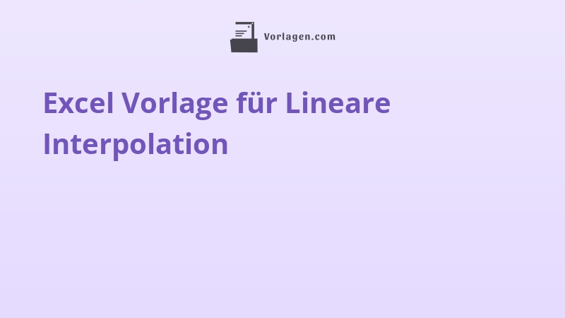 Excel Vorlage für Lineare Interpolation