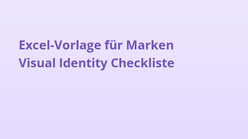 Excel-Vorlage für Marken Visual Identity Checkliste