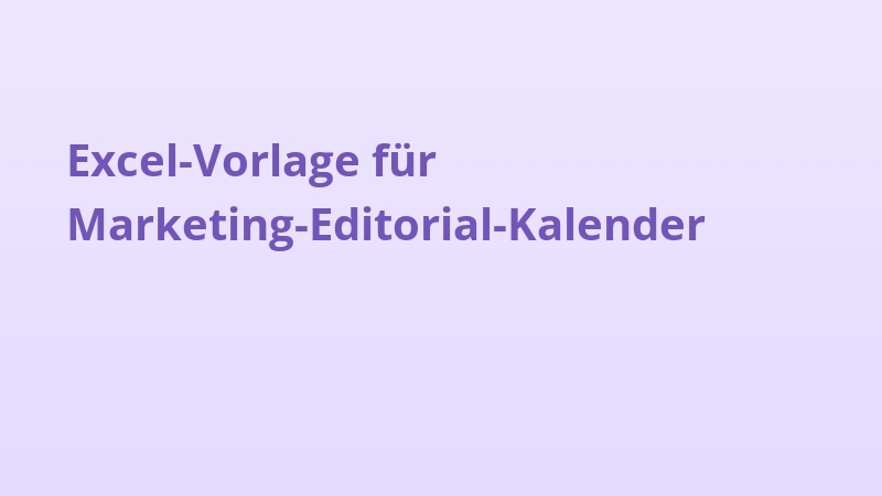 Excel-Vorlage für Marketing-Editorial-Kalender