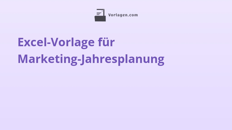 Excel-Vorlage für Marketing-Jahresplanung