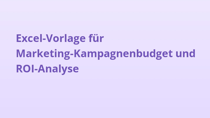Excel-Vorlage für Marketing-Kampagnenbudget und ROI-Analyse