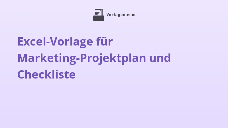 Excel-Vorlage für Marketing-Projektplan und Checkliste