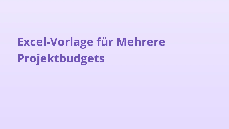 Excel-Vorlage für Mehrere Projektbudgets