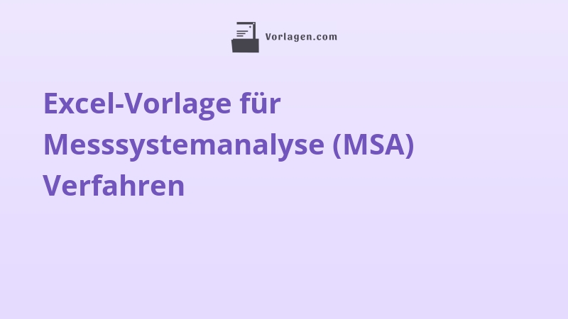 Excel-Vorlage für Messsystemanalyse (MSA) Verfahren