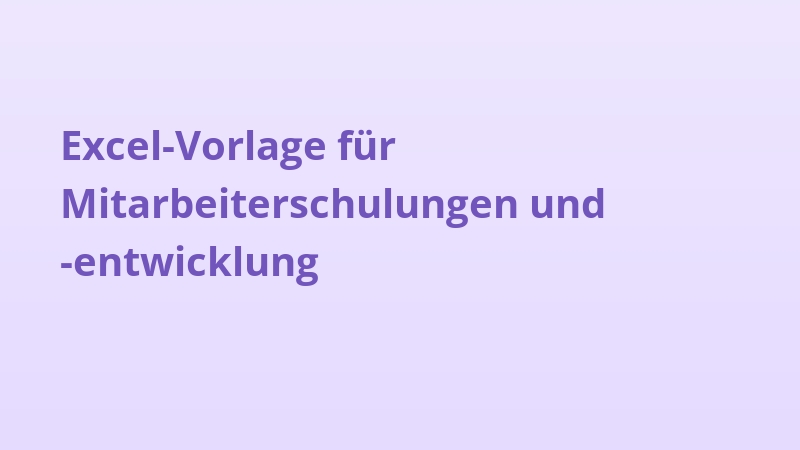 Excel-Vorlage für Mitarbeiterschulungen und -entwicklung