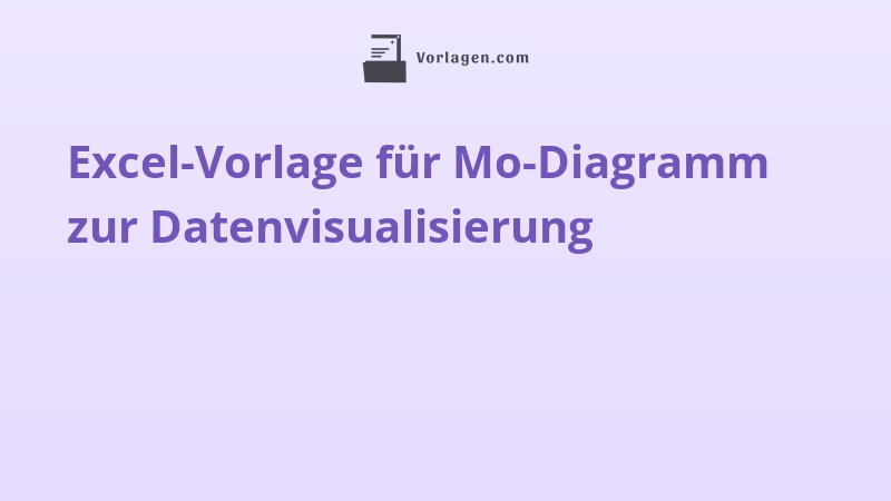 Excel-Vorlage für Mo-Diagramm zur Datenvisualisierung