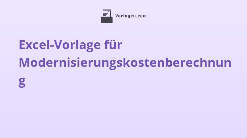 Excel-Vorlage für Modernisierungskostenberechnung