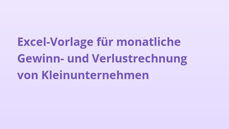 Excel-Vorlage für monatliche Gewinn- und Verlustrechnung von Kleinunternehmen