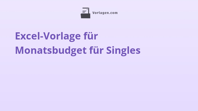 Excel-Vorlage für Monatsbudget für Singles