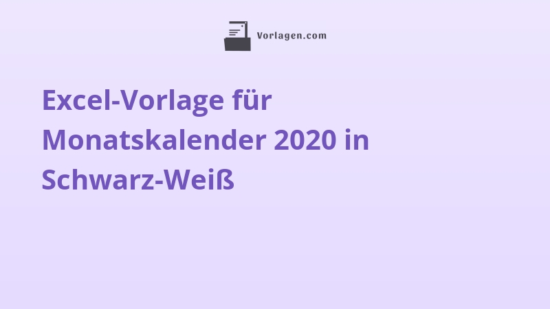 Excel-Vorlage für Monatskalender 2020 in Schwarz-Weiß