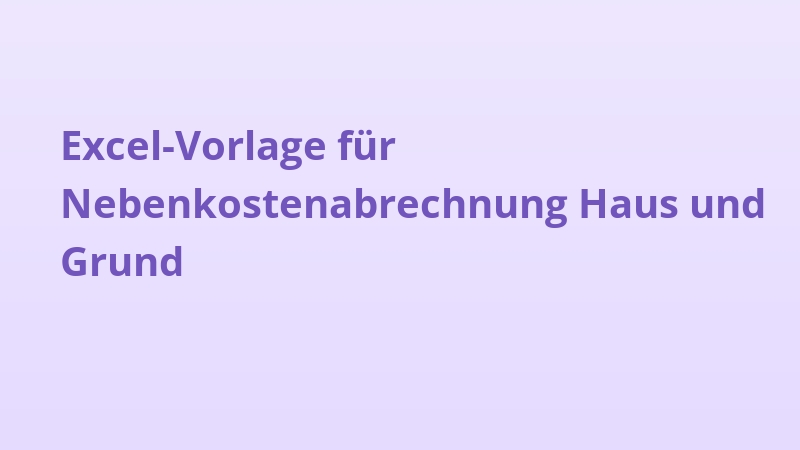 Excel-Vorlage für Nebenkostenabrechnung Haus und Grund