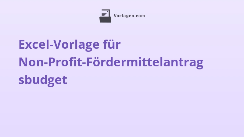 Excel-Vorlage für Non-Profit-Fördermittelantragsbudget
