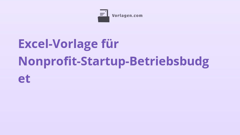 Excel-Vorlage für Nonprofit-Startup-Betriebsbudget