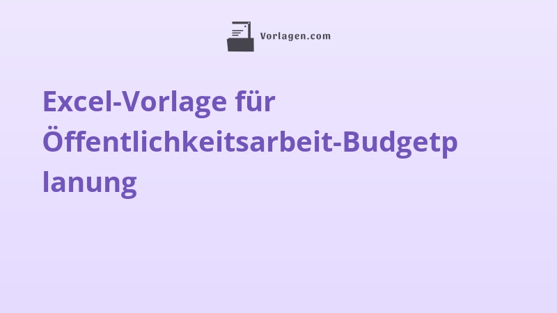 Excel-Vorlage für Öffentlichkeitsarbeit-Budgetplanung