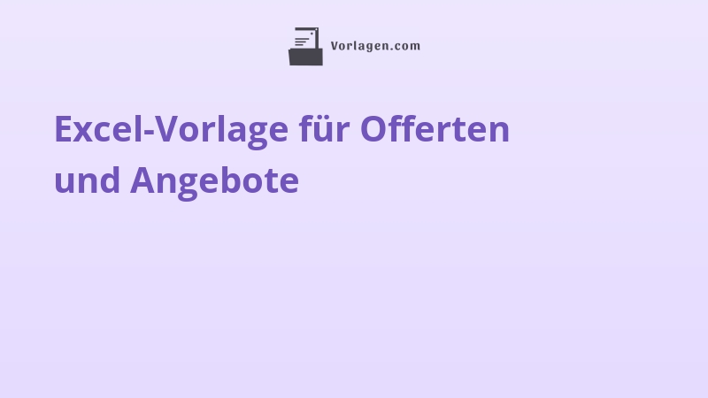 Excel-Vorlage für Offerten und Angebote