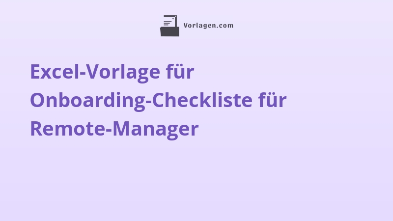 Excel-Vorlage für Onboarding-Checkliste für Remote-Manager