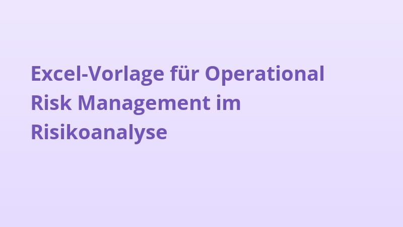 Excel-Vorlage für Operational Risk Management im Risikoanalyse