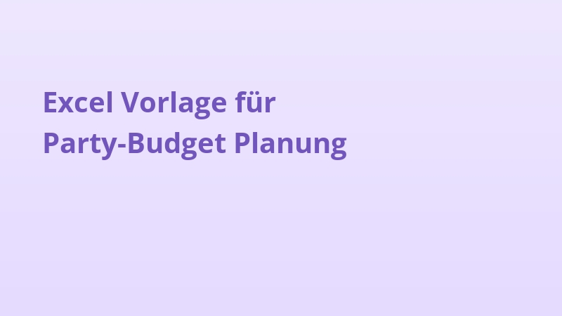 Excel Vorlage für Party-Budget Planung
