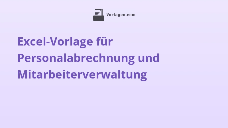 Excel-Vorlage für Personalabrechnung und Mitarbeiterverwaltung