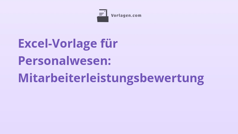 Excel-Vorlage für Personalwesen: Mitarbeiterleistungsbewertung