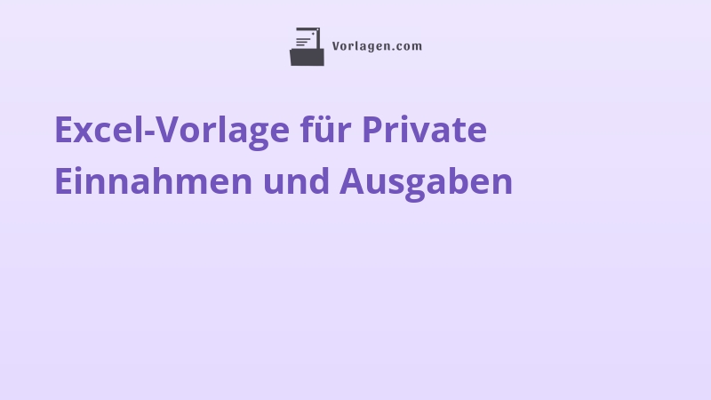 Excel-Vorlage für Private Einnahmen und Ausgaben