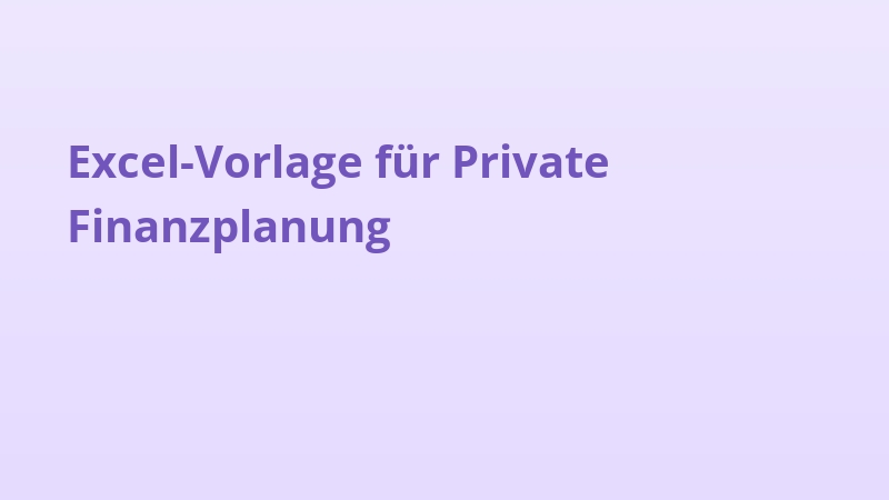 Excel-Vorlage für Private Finanzplanung