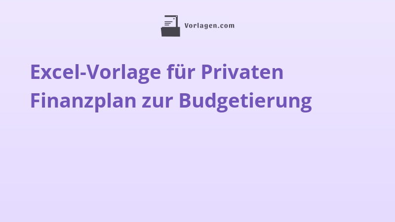 Excel-Vorlage für Privaten Finanzplan zur Budgetierung