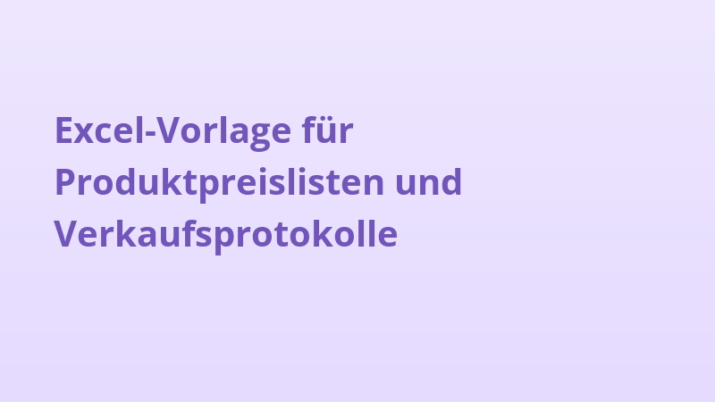 Excel-Vorlage für Produktpreislisten und Verkaufsprotokolle
