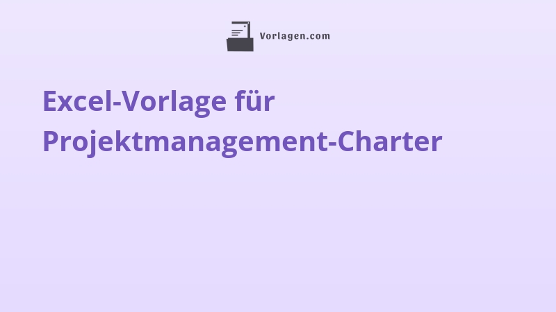 Excel-Vorlage für Projektmanagement-Charter