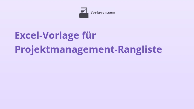 Excel-Vorlage für Projektmanagement-Rangliste