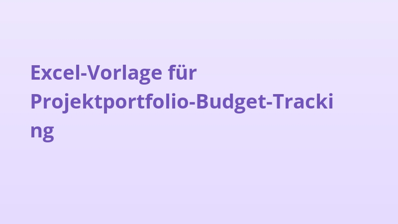 Excel-Vorlage für Projektportfolio-Budget-Tracking