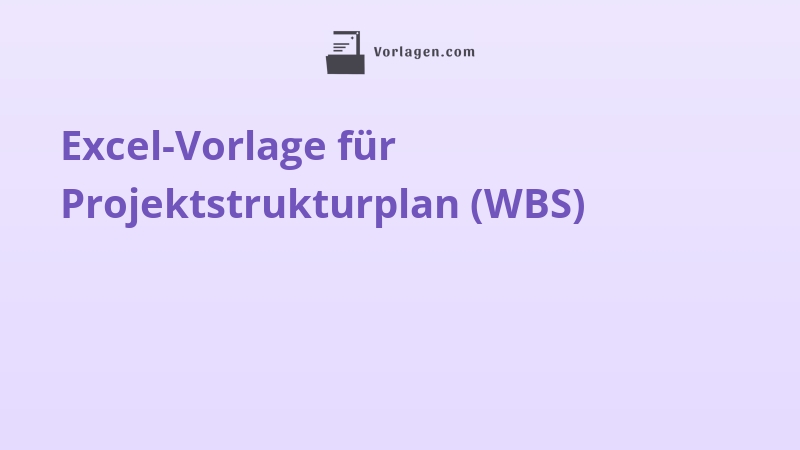 Excel-Vorlage für Projektstrukturplan (WBS)