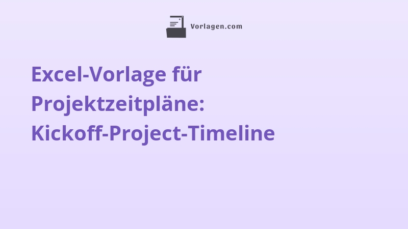 Excel-Vorlage für Projektzeitpläne: Kickoff-Project-Timeline