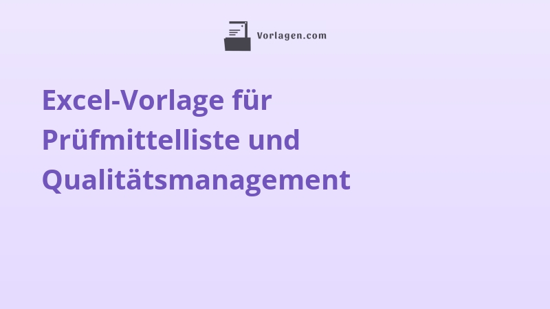 Excel-Vorlage für Prüfmittelliste und Qualitätsmanagement