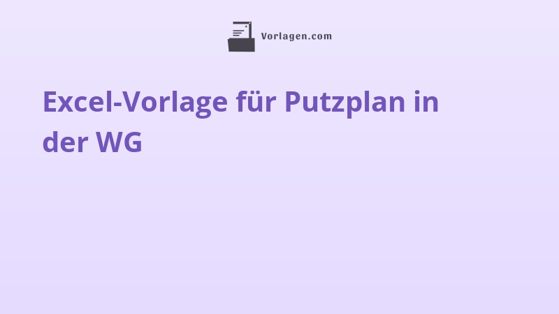 Excel-Vorlage für Putzplan in der WG