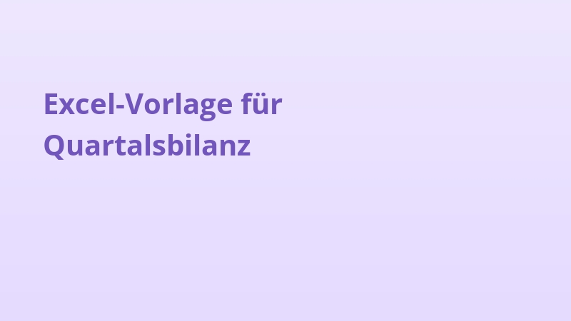 Excel-Vorlage für Quartalsbilanz