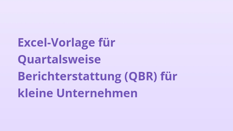 Excel-Vorlage für Quartalsweise Berichterstattung (QBR) für kleine Unternehmen