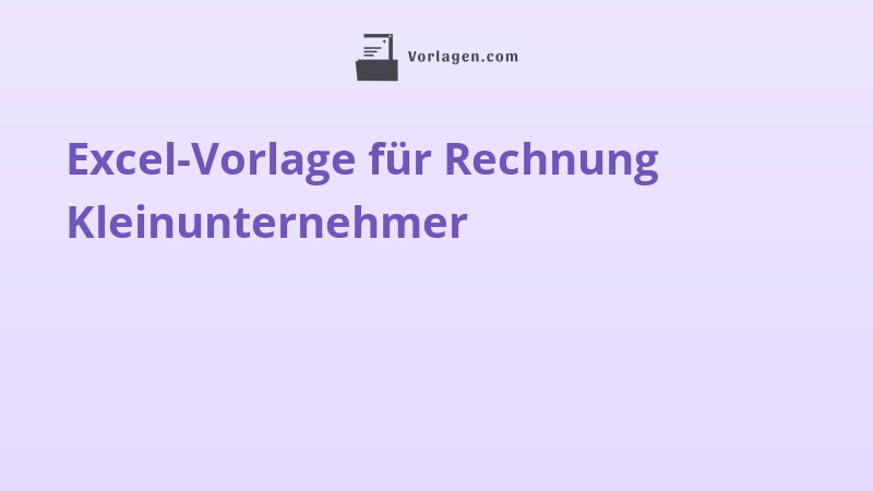 Excel-Vorlage für Rechnung Kleinunternehmer