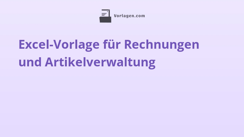 Excel-Vorlage für Rechnungen und Artikelverwaltung