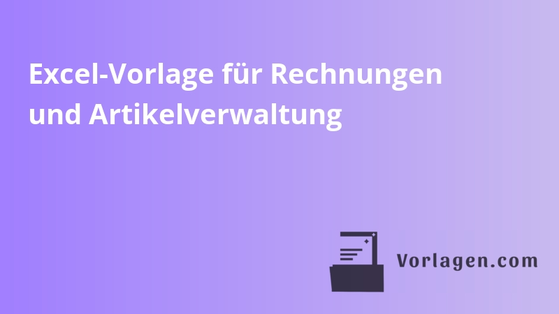 Excel-Vorlage für Rechnungen und Artikelverwaltung