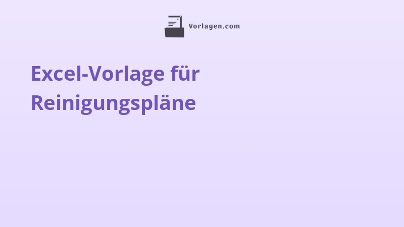 Excel-Vorlage für Reinigungspläne