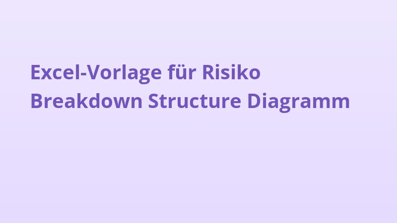 Excel-Vorlage für Risiko Breakdown Structure Diagramm