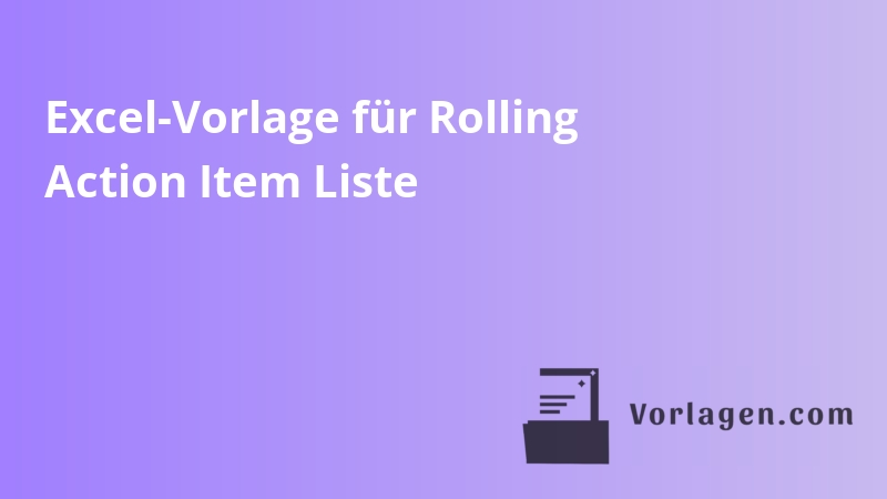 Excel-Vorlage für Rolling Action Item Liste